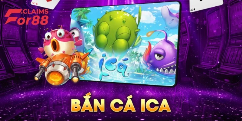 Cập nhật kho vũ khí bắn cá Ica 2025