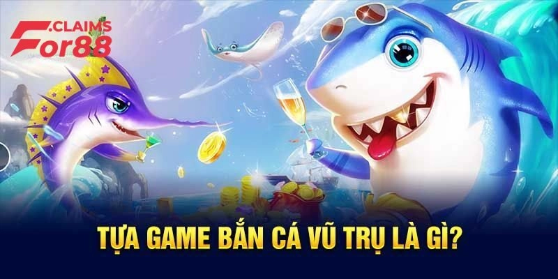 Đôi nét về game bắn cá vũ trụ
